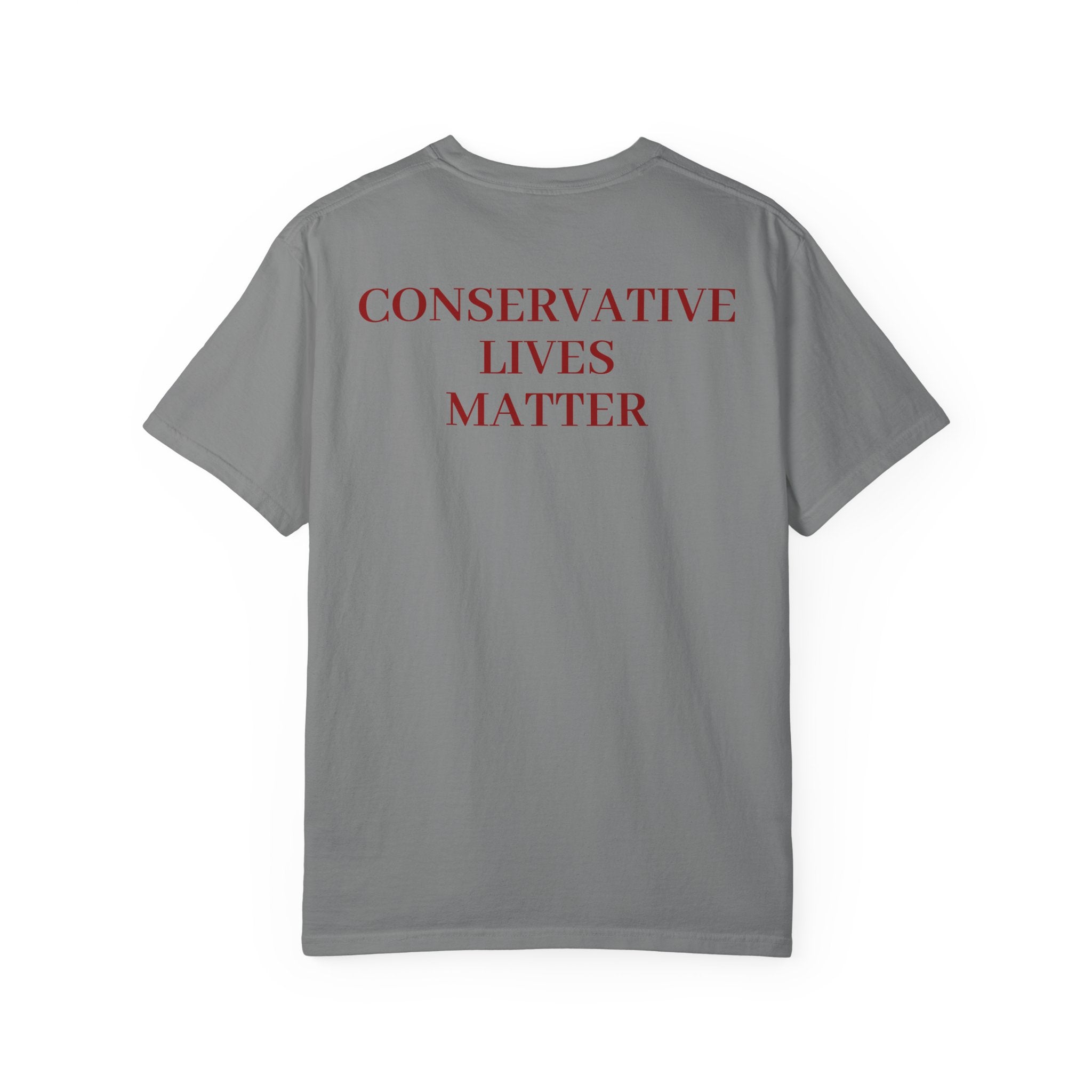 Patriotic Unisex T-Shirt, Conservative Lives Matter Tee, Political Statement Shirt, Gift for Activists, July 4th Apparel